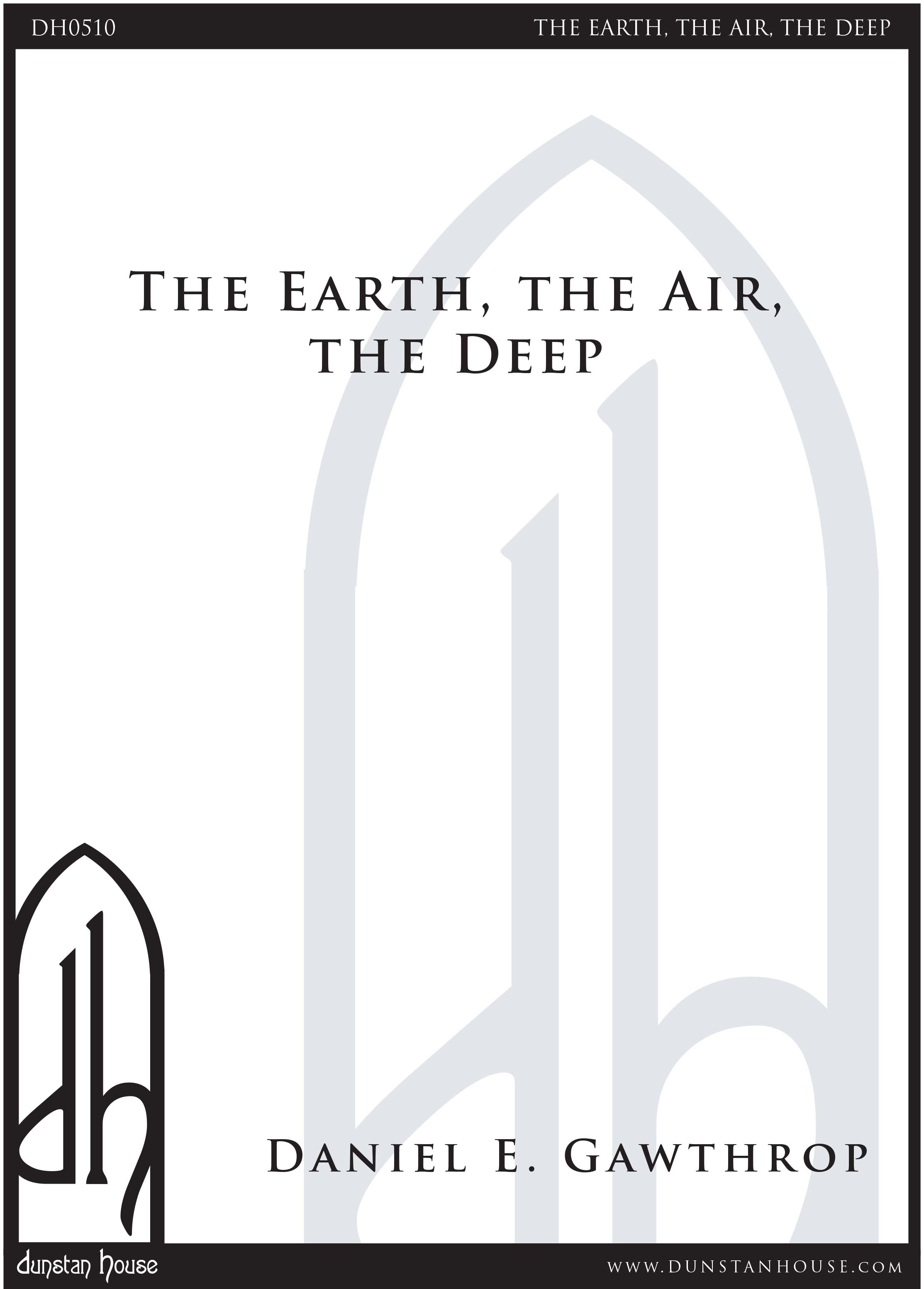 Earth, the Air, the Deep, The